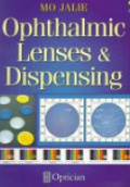 Ophthlamic Lenses and Dispensing