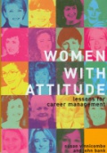 Women with Attitude Lessons for Career Management