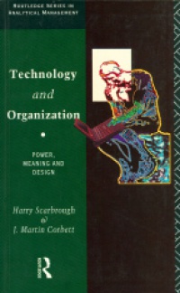 Scarbrough H. - Technology and Organization
