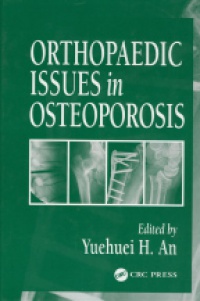 Yuehuei H. An - Orthopaedic Issues in Osteoporosis