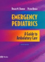 Emergency Pediatrics, 6th ed.