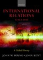 International Relations Since 1945: A Global History