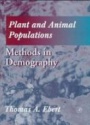 Plant and Animal Populations: Methods in Demography