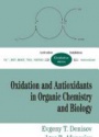 Oxidation and Antioxidants in Organic Chemistry and Biology