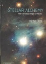 Stellar Alchemy: The Celestial Origin of Atoms  