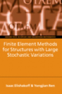 Elishakoff I. - Finite Element Methods for Structures with Large Stochastic Variations