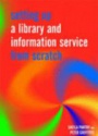 Setting up a Library and Information Service from Scratch