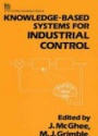 Knowledge-Based Systems for Industrial Control