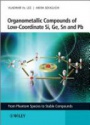 Organometallic Compounds of Low–Coordinate Si, Ge, Sn and Pb: From Phantom Species to Stable Compounds